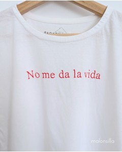 Camiseta NO ME DA LA VIDA