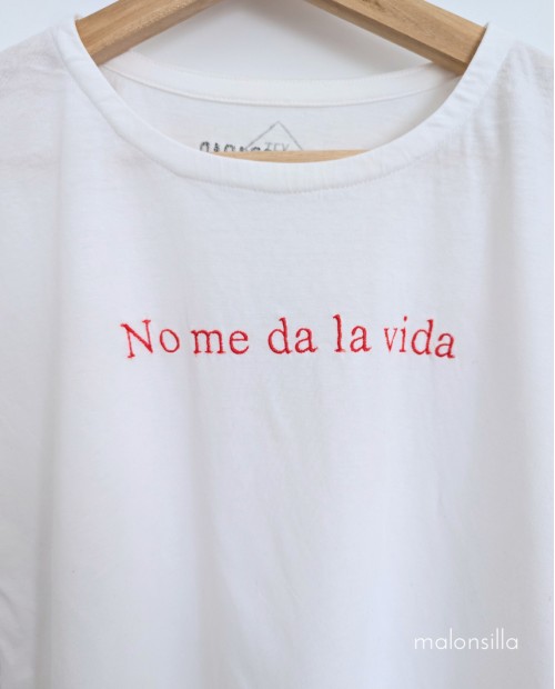 Camiseta NO ME DA LA VIDA